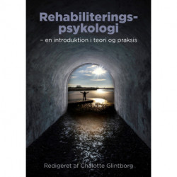 Rehabiliteringspsykologi: En introduktion i teori og praksis