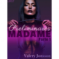 Madame 1: preliminares