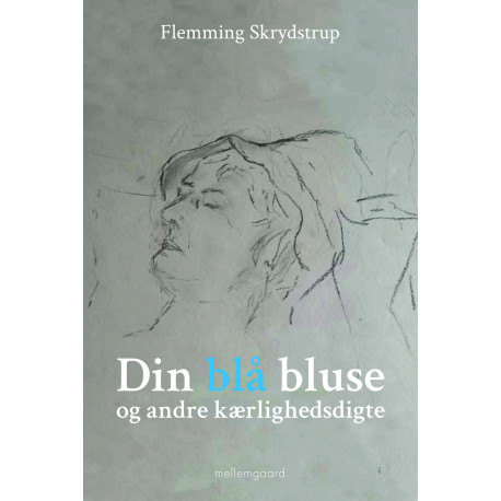 Din blå bluse og andre kærlighedsdigte