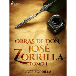 Obras de don José Zorrilla Tomo I