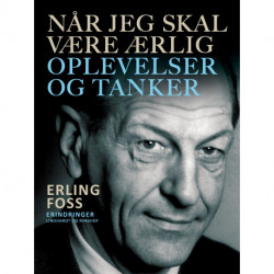 Når jeg skal være ærlig. Oplevelser og tanker