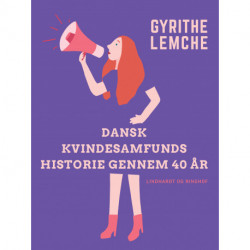 Dansk Kvindesamfunds historie gennem 40 år