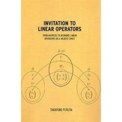 Invitation to Linear Operators: From Matrices to Bounded Linear Operators on a Hilbert Space