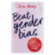 Beat Gender Bias