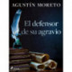 El defensor de su agravio