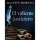 El valiente justiciero