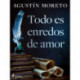 Todo es enredos de amor