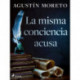 La misma conciencia acusa
