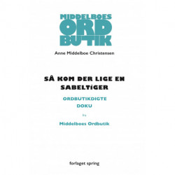 Så kom der lige en sabeltiger: Middelboes Ordbutik