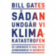Sådan undgår vi klimakatastrofen: De løsninger vi har, og de gennembrud vi behøver