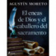 El eneas de Dios y el caballero del sacramento