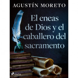 El eneas de Dios y el caballero del sacramento