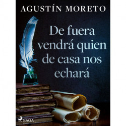 De fuera vendrá quien de casa nos echará
