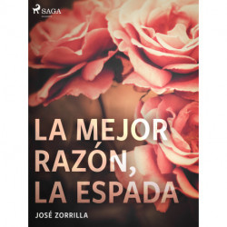 La mejor razón, la espada