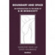 Boundary and Space: An Introduction to the Work of D.W. Winnicott