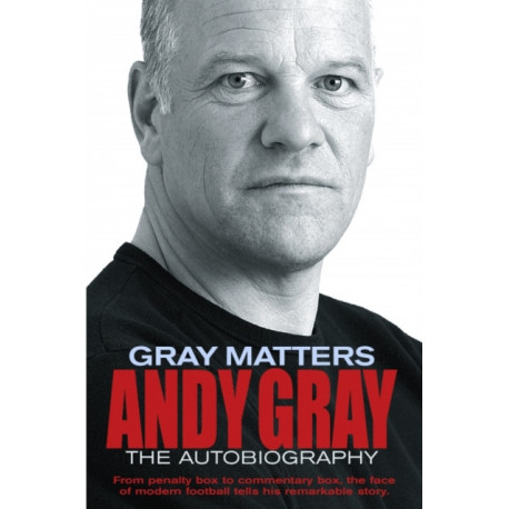 Gray Matters: An Autobiography