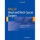 Atlas of Head and Neck Cancer Surgery: The Compartment Surgery for Resection in 3-D