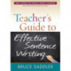 Teacher's Guide to Effective Sentence Writing
