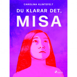 Du klarar det, Misa