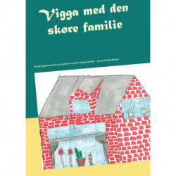 Vigga med den skøre familie: Den gang Vigga næsten blev væk, og hvorfor man ikke skal lege med knive