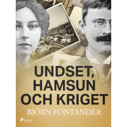 Undset, Hamsun och kriget