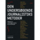 Den undersøgende journalistiks metoder