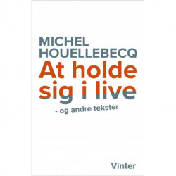 At holde sig i live og andre tekster