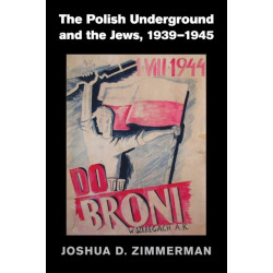 The Polish Underground and the Jews, 1939–1945
