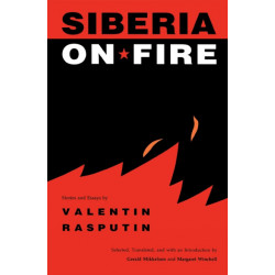 Siberia on Fire: Stories and Essays