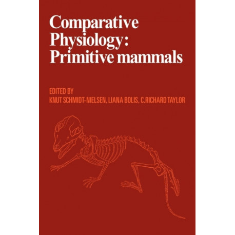 Comparative Physiology: Primitive Mammals