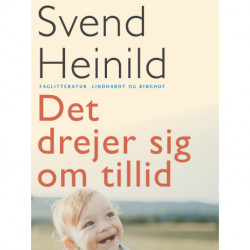 Det drejer sig om tillid