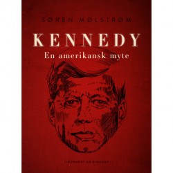 Kennedy - en amerikansk myte