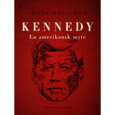 Kennedy - en amerikansk myte