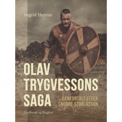 Olav Trygvessons saga. Genfortalt efter Snorre Sturlasson