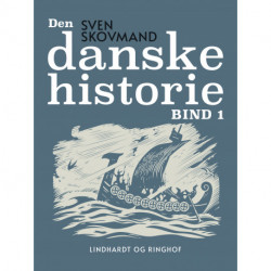 Den danske historie. Bind 1