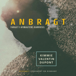 Anbragt - Fanget i afmagtens karrusel