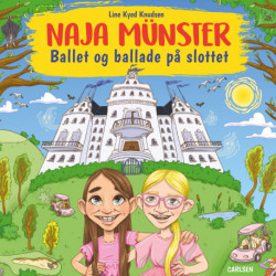 Naja Münster (5) - Ballet og ballade på slottet