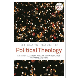 T&T Clark Reader in Political Theology