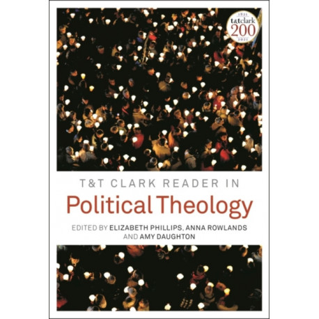 T&T Clark Reader in Political Theology