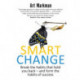 Smart Change: Break the habits that hold you back and form the habits of success