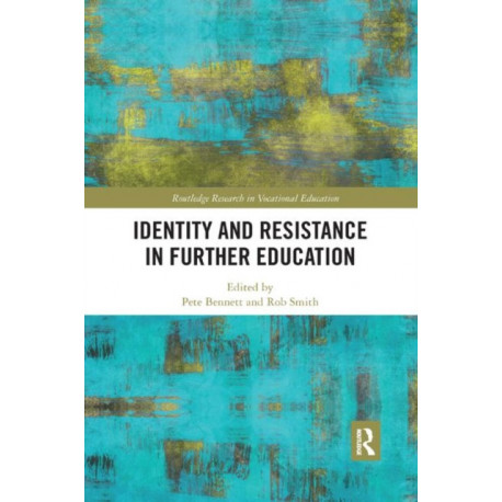 Identity and Resistance in Further Education
