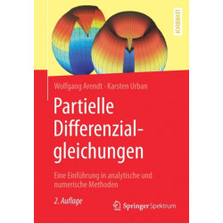 Partielle Differenzialgleichungen: Eine Einfuhrung in analytische und numerische Methoden