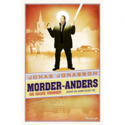 Morder-Anders og hans venner (samt en uven eller to)