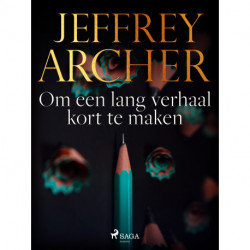 Om een lang verhaal kort te maken