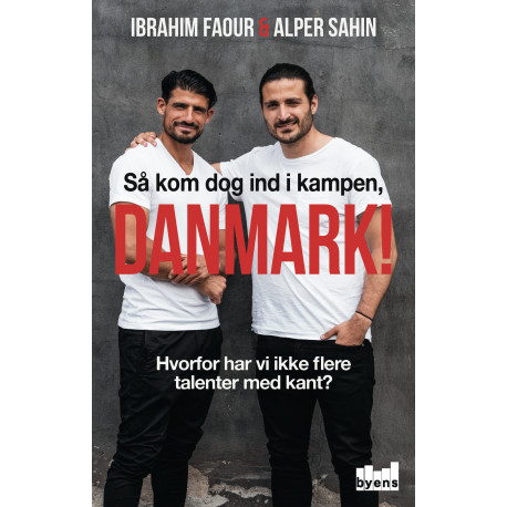 Så kom dog ind i kampen, Danmark