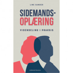 Sidemandsoplæring: Videndeling i praksis