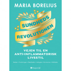 Sundhedsrevolutionen - vejen til anti-inflammatorisk livsstil