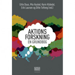 Aktionsforskning - en grundbog