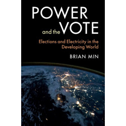 Power and the Vote: Elections and Electricity in the Developing World