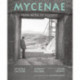 Mycenae: From Myth to History